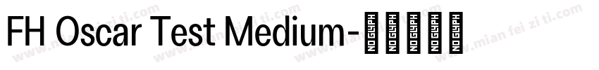 FH Oscar Test Medium字体转换